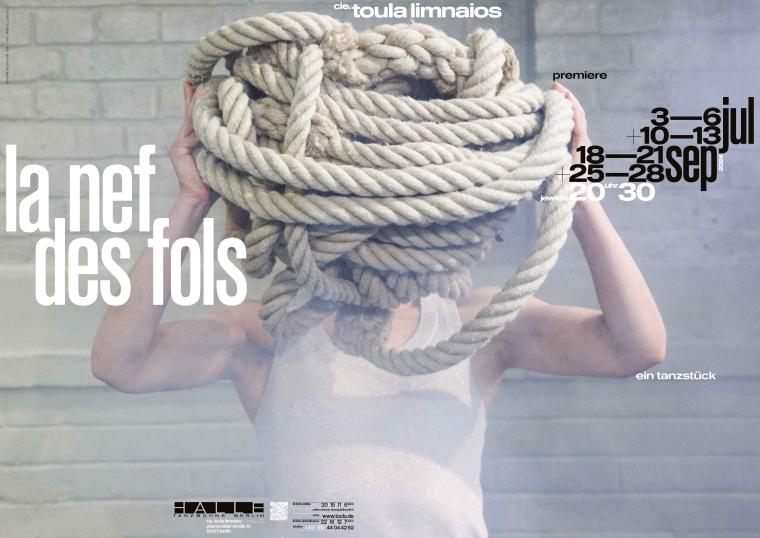 Poster for the dance piece »la nef des fols« by cie. toula limnaios showing a person with their head wrapped in a thick rope.